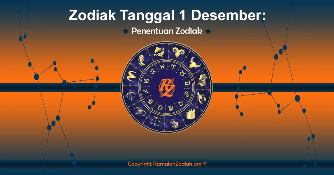 Zodiak Tanggal 1 Desember: Penentuan Zodiak