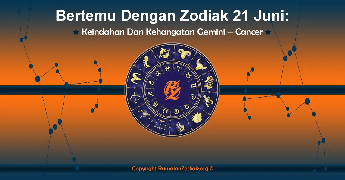 Bertemu dengan Zodiak 21 Juni: Keindahan dan Kehangatan Gemini – Cancer